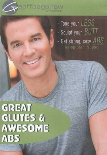 Great Glutes & Awesome Abs with Geoff Bagshaw 