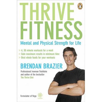 Thrive Fitness by Brendan Brazier