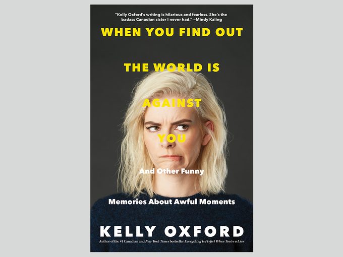 Kelly Oxford book When You Find Out the World is Against You
