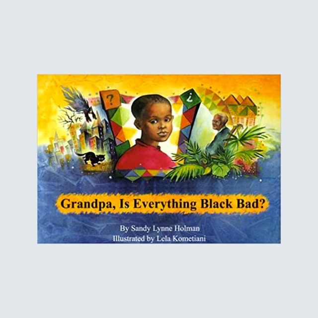 Grandpa, Is Everything Black Bad? | kid books about race