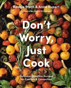 Don't Worry, Just Cook by Bonnie Stern